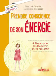 Title: Prendre conscience de son énergie, Author: Mary Laure Teyssedre