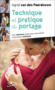 Title: Technique et pratique du portage, Author: Ingrid Van Den Peereboom