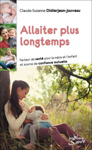 Title: Allaiter plus longtemps, Author: Claude-Suzanne Didierjean-Jouveau
