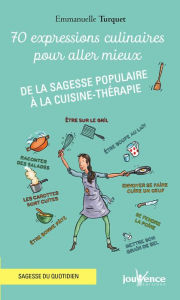 Title: 70 expressions culinaires pour aller mieux, Author: Emmanuelle Turquet