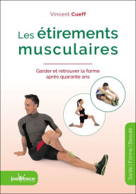 Title: Les étirements musculaires, Author: Vincent Cueff