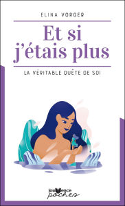 Title: Et si j'étais plus, Author: Elina Vorger