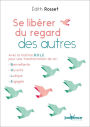 Se libérer du regard des autres