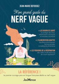 Title: Mon grand guide du nerf vague, Author: Jean-Marie Defossez