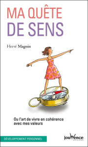 Title: Ma quête de sens, Author: Hervé Magnin