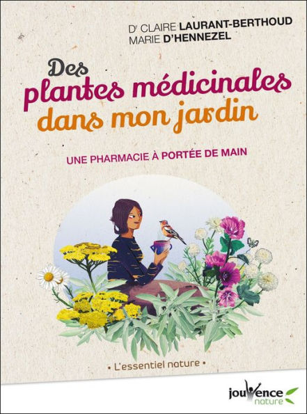 Des plantes médicinales dans mon jardin