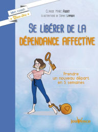 Title: Se libérer de la dépendance affective, Author: Claude Marc Aubry