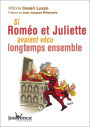 Si Roméo et Juliette avaient vécu longtemps ensemble