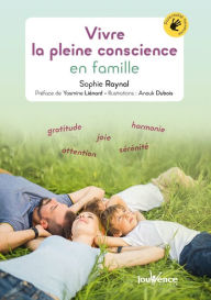 Title: Vivre la pleine conscience en famille, Author: Sophie Raynal