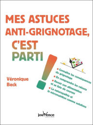 Title: Mes astuces anti-grignotage, c'est parti !, Author: Véronique Beck