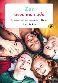 Title: Zen avec mon ado, Author: Aude Jaubert