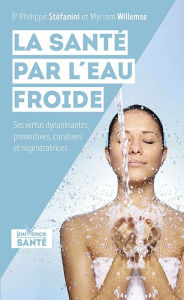 Title: La santé par l'eau froide, Author: Philippe Stefanini