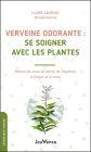 Verveine odorante : se soigner avec les plantes