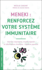 Title: MENEKI : renforcez votre système immunitaire, Author: Nicolas Chauvat