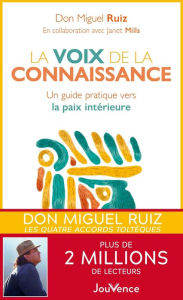 Title: La Voix de la connaissance, Author: don Miguel Ruiz