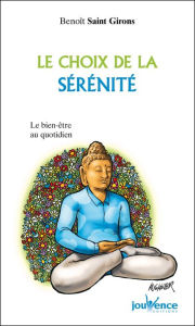 Title: Le choix de la sérénité, Author: Benoît Saint Girons