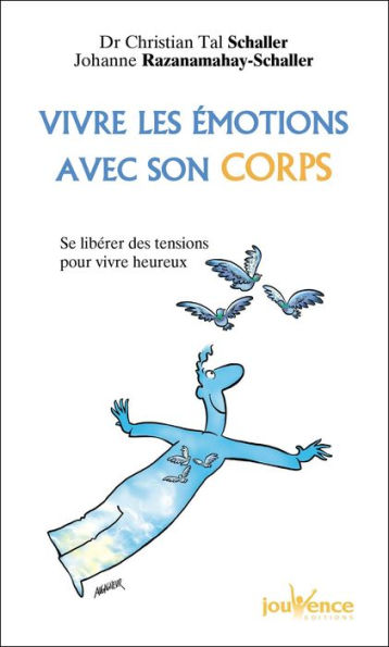 Vivre les émotions avec son corps