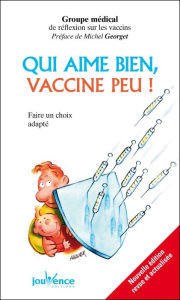 Title: Qui aime bien, vaccine peu !, Author: Françoise Berthoud
