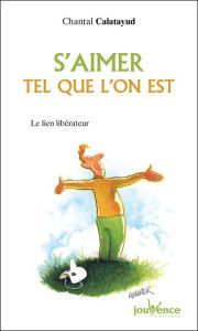 Title: S'aimer tel que l'on est, Author: Chantal Calatayud