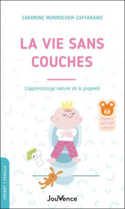 Title: La vie sans couches, Author: Sandrine Monrocher-Zaffarano