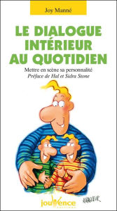 Title: Le dialogue intérieur au quotidien, Author: Joy Manné