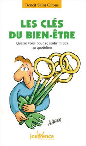Title: Les clés du bien-être, Author: Benoît Saint Girons