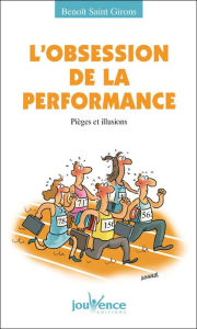 Title: L'obsession de la performance, Author: Benoît Saint Girons