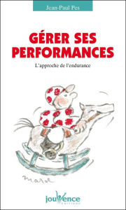 Title: Gérer ses performances, Author: Jean-Paul Pes