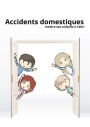 Accidents domestiques: Mettre ses enfants à l'abri