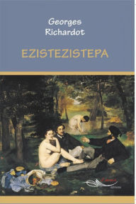 Title: Ezistezistepa: Nouvelle édition, entièrement refondue, Author: Georges Richardot