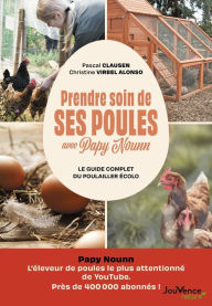 Title: Prendre soin de ses poules avec Papy Nounn, Author: Pascal Clausen