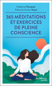 Title: 365 méditations et exercices de pleine conscience, Author: Catherine Pourquier