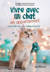 Title: Vivre avec un chat en appartement, Author: Irèna Banas