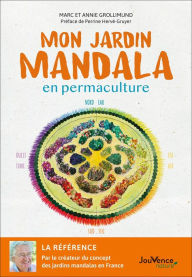 Title: Mon jardin mandala en permaculture, Author: Annie Grollimund