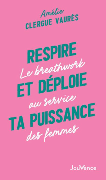 Respire et déploie ta puissance : Le breathwork au service des femmes