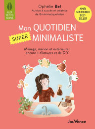 Title: Mon quotidien SUPER minimaliste, Author: Ophélie Bel