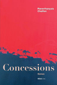 Title: Concessions, Author: Pierre-François Chatton