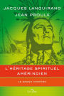 L'héritage spirituel amérindien: Le grand mystère