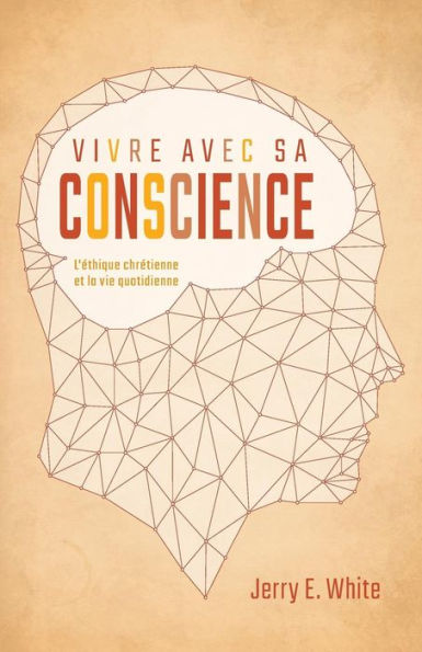 Vivre Avec Sa Conscience (Honesty, Morality, and Conscience): L'