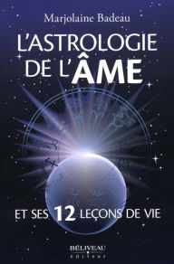 Title: L'astrologie de l'âme, Author: Marjolaine Badeau