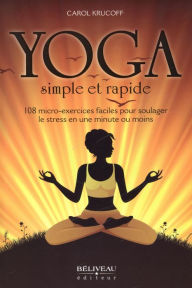 Title: Yoga simple et rapide, Author: Carol Krucoff