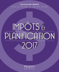 Title: Impôts et planification 2017, Author: Pierre Royer