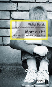 Title: Mort ou fif, Author: Michel Dorais