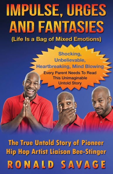 IMPULSE, URGES AND FANTASIES: Life Is A Bag Of Mixed Emotions