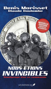 Title: Nous étions invincibles (Nouvelle édition revue et augmentée), Author: Denis Morisset