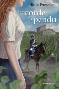 Title: La corde du pendu, Author: Nicole Provence