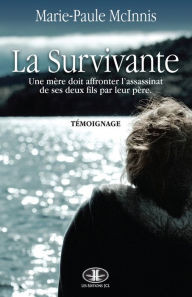 Title: La Survivante, Author: Marie-Paule McInnis