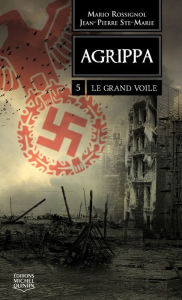 Title: Agrippa 5 - Le grand voile, Author: Jean-Pierre Ste-Marie