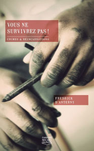 Title: Vous ne survivrez pas !, Author: Fredrick D'Anterny