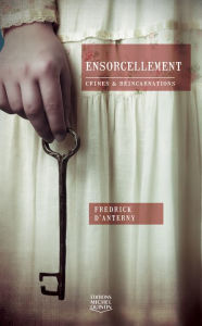 Title: Ensorcellement, Author: Fredrick D'Anterny